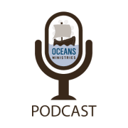 Oceans Ministries Podcast Header